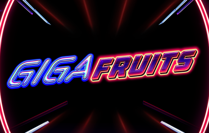 Giga Fruits