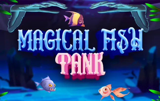 Magical Fish Tank